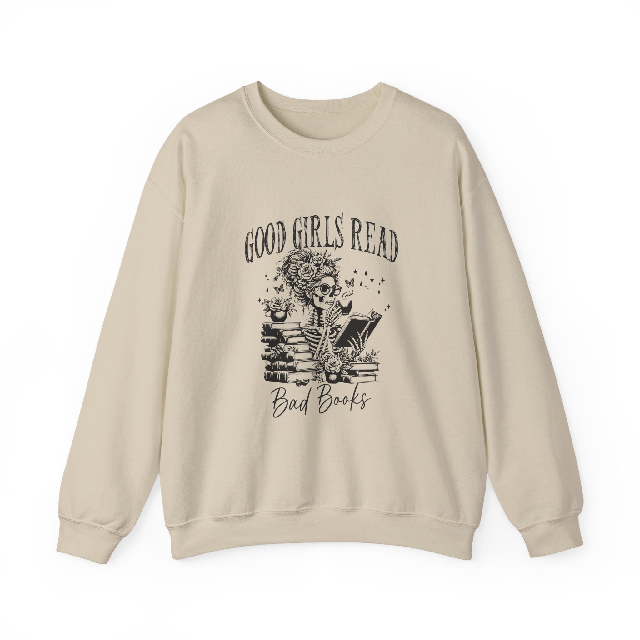 Good Girls Read Bad Books Sweatshirt - Funny Book Lover Gift